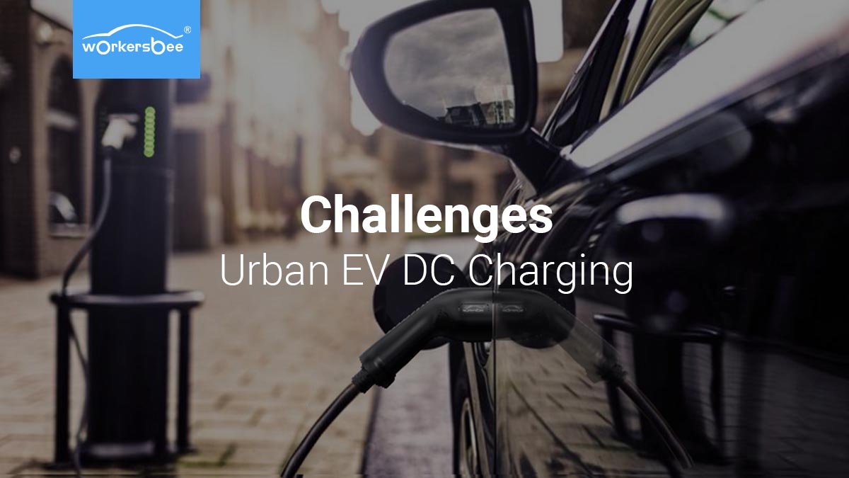 Challenges of Urban Electric Vehicle DC Charging