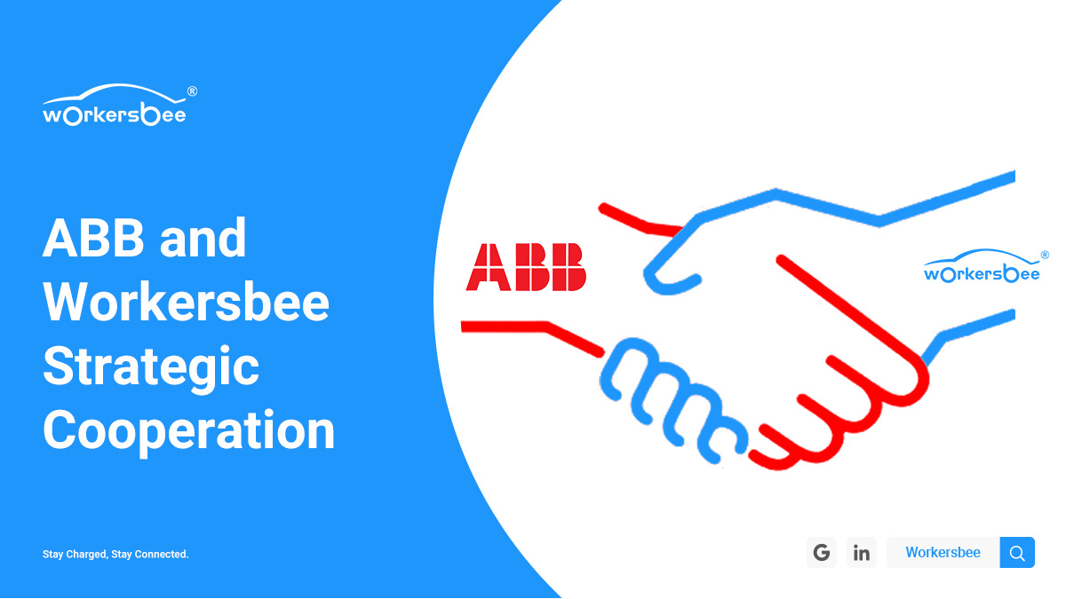 Workersbee Announces Strategic Partnership with ABB for a Sustainable Electric Transportation Future